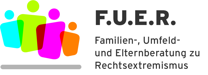 F.U.E.R. Familien-, Umfeld und Elternberatung zu Rechtsextremismus